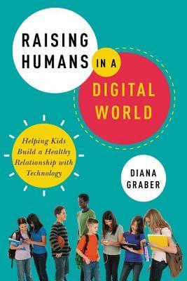 Raising Humans in a Digital World
